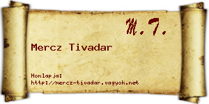 Mercz Tivadar névjegykártya